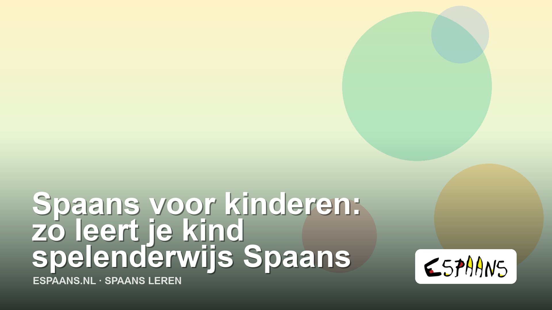 Spaans voor kinderen: zo leert je kind spelenderwijs Spaans