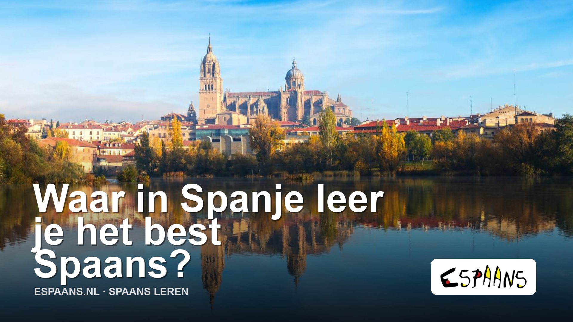 Salamanca met de kathedraal, gezien vanaf de rivier de Tormes